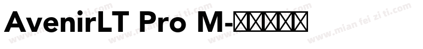 AvenirLT Pro M字体转换